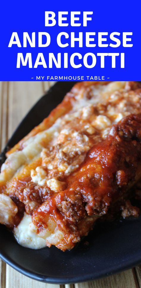 Beef and Cheese Stuffed Manicotti Easy Recipe Classic Stuffed Maniccoti Freezer Casserole Meals My Farmhouse Table Meat Manicotti Recipe, Beef And Cheese Manicotti, Beef Manicotti, Meat Manicotti, Freezer Casserole, Cheese Stuffed Manicotti, Easy Manicotti Recipe, Casserole Meals, Baked Manicotti