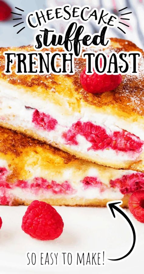 Easy Brunch Food, Easy Stuffed French Toast, Cheesecake Stuffed French Toast, Cream Cheese Stuffed French Toast, Cheesecake French Toast, French Toast Batter, Stuffed French Toast Cream Cheese, Raspberry Cream Cheese, French Toast Ingredients