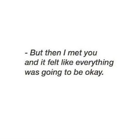 I met you Hi My Love Quotes, Quotes On Favorite Person, My Favorite Human Quotes, Top Love Quotes, Lasting Marriage, Love Quotes Photos, Love Smile Quotes, Love Hurts, Love Me Quotes