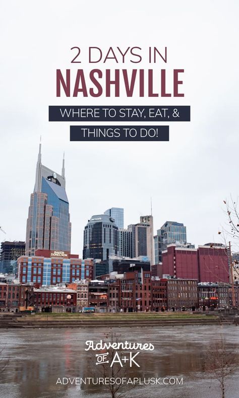 2 Days in Nashville: Where to stay in Nashville, Things to do in Nashville, Nashville Things to do, Nashville Tennessee, Where to eat in Nashville, Nashville Food, Best Food in Nashville, What to do in Nashville, When to visit Nashville, Best time to visit Nashville, Nashville Itinerary, Nashville 2 Day Itinerary Nashville Itinerary, Nashville Things To Do, Nashville Tennessee Vacation, Nashville Fall, Classic Things, Nashville Downtown, Nashville Travel Guide, Tennessee Road Trip, Weekend In Nashville