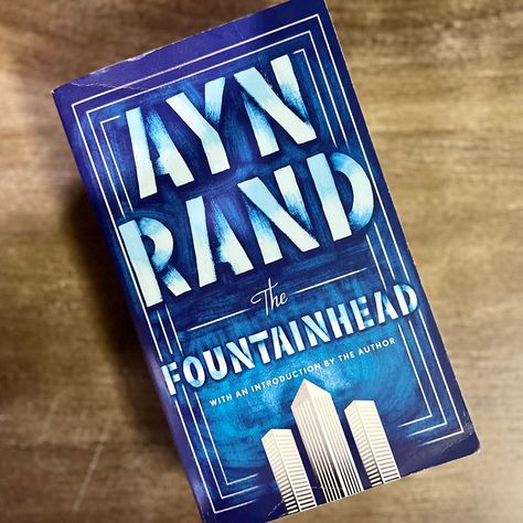 The Fountainhead by Ayn Rand The Fountainhead Book, The Fountainhead, Books I Read, Ayn Rand, Book List, Book Lists, Books To Read, Reading, Books