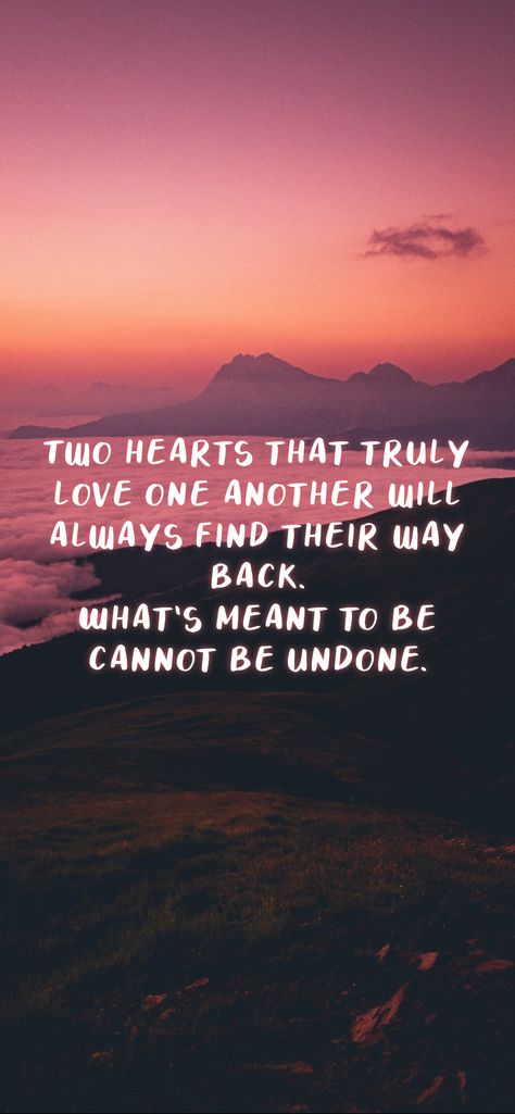 Two hearts that truly love one another will always find their way back. What's meant to be cannot be undone. From the Motivation app: https://motivation.app What's Meant For You Quotes, Rekindled Love Quotes, Rekindled Love, Creating A Life I Love, Second Chance Quotes, Engagement Ring Cut, Rekindle Love, Start Loving Yourself, Chance Quotes