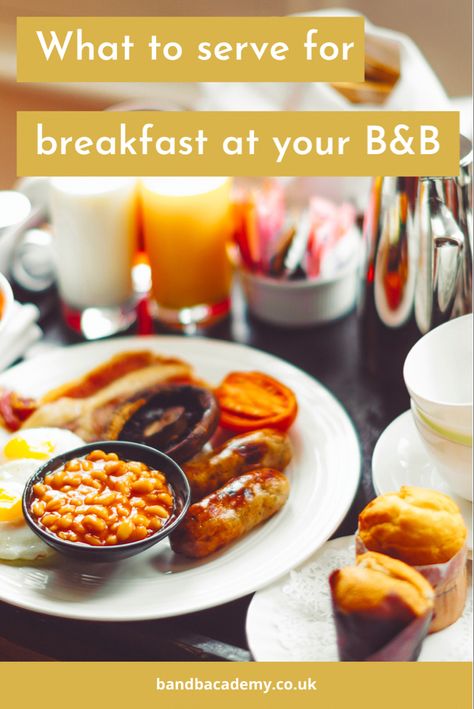 Bed And Breakfast Food, Bnb Breakfast Ideas, Bed And Breakfast Room Ideas, Bed And Breakfast Food Ideas, Bed And Breakfast Breakfast Ideas, How To Start A Bed And Breakfast, Bed And Breakfast Menu Ideas, Running A Bed And Breakfast, Starting A Bed And Breakfast