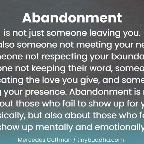 Tiny Buddha on Instagram: ""Abandonment is not just someone leaving you. It is also someone not meeting your needs, someone not respecting your boundaries, someone not keeping their word, someone not reciprocating the love you give, and someone not valuing your presence. Abandonment is not just about those who fail to show up for you physically, but also about those who fail to show up mentally and emotionally.” ~Mercedes Coffman @mercedescoffmantherapy 

#tinybuddha #quotes #dailyquotes #quotesdaily #quoteoftheday #wisdom #wordsofwisdom #wisdomquotes #dailywisdom #abandonment #relationshipquotes" When Someone Abandons You, Just Be Done Quotes, Done Trying Quotes, Deeds Not Words, Try Quotes, Done Trying, Just Done, Buddhist Wisdom, Tiny Buddha