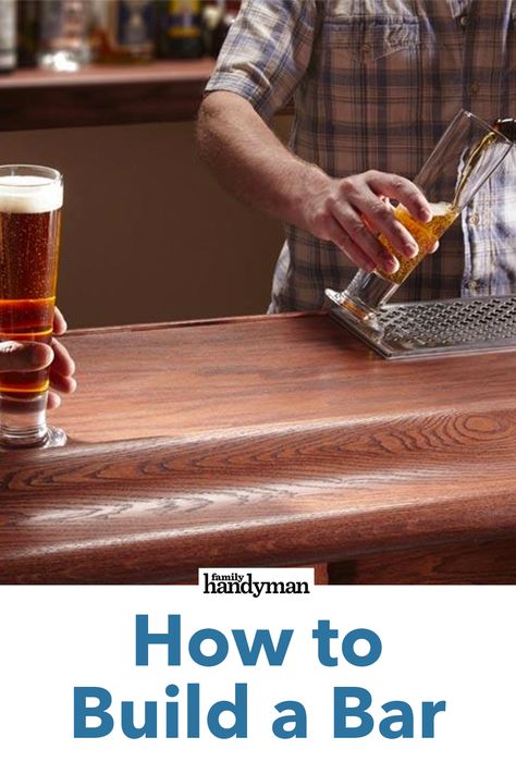 How to Build a Bar Build Your Own Cocktail Bar, How To Frame A Bar, Build Your Own Bowl Bar, Diy Bar Step By Step, Make Your Own Old Fashioned Bar, How To Build A Bar, Wood Bar Top, Bar Plans, Carpentry Skills