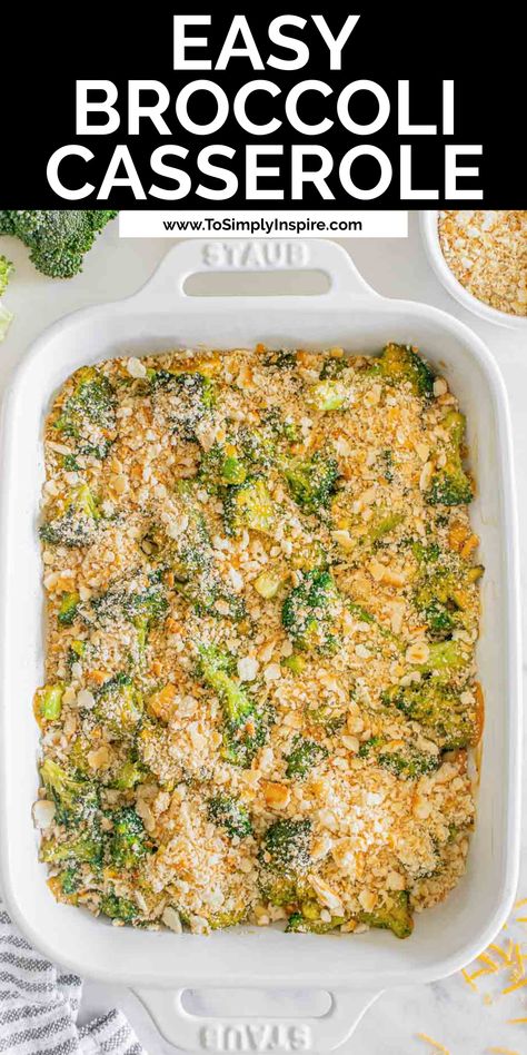 white casserole dish with easy cheesy broccoli casserole recipe topped with buttery Ritz cracker crumbs. Broccoli Florets Recipe, Broccoli Cassarole, Creamy Broccoli Casserole, Easy Broccoli Casserole, To Simply Inspire, Broccoli Casserole Recipe, Broccoli Recipes Casserole, Savory Sides, Easy Broccoli