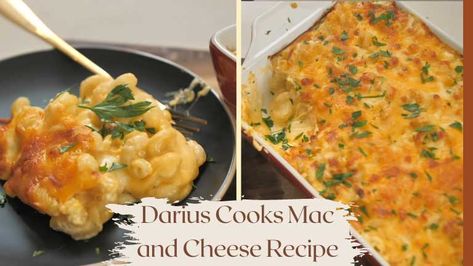 Darius Cooks Mac and Cheese Recipe Darius Cooks, Darius Cooks Mac And Cheese, Celebrity Mac And Cheese Recipes, Arby’s Mac And Cheese, Poole's Diner Mac And Cheese, Sean’s Mac N Cheese, Ultimate Mac And Cheese, Classic Mac And Cheese, Making Mac And Cheese