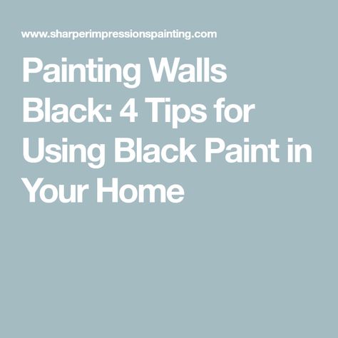 Painting Walls Black: 4 Tips for Using Black Paint in Your Home Tips For Painting Black Walls, Black Paint Ideas, Black Accent Wall, Black Painted Walls, Dark Accent Walls, Wall Color Combination, Black Accent Walls, Dark Grey Walls, Painted Picture Frames