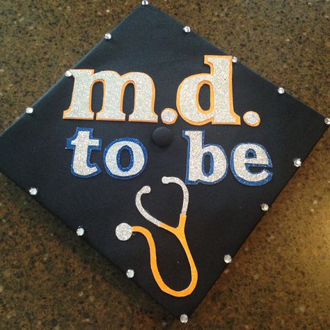 MD to be graduation cap! Md Graduation, Med School Student, Graduation Cap Ideas, Grad Cap Decorated, Diy Graduation Cap, Grad Caps, Cap Decoration, Graduation Cap Designs, Cap Ideas