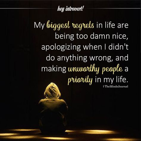 Biggest Regret Quotes, Too Nice Quotes, Fireproof Quotes, Being Too Nice, My Inspiration Quotes, Lost Myself Quotes, People Who Lie, Live And Learn Quotes, Regret Quotes