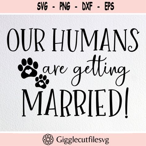 Dog Marriage, Svg Wedding, Kids Wedding, Two Dogs, Sign Svg, Wedding With Kids, Wedding Sign, Cricut Silhouette, Wedding Signs