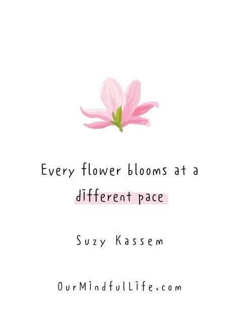 Flowers Beauty Quotes, Beautiful Quotes About Flowers, Bloom Flower Quotes, Quotes About Growth Flowers, Bloom Quotes Flower, Quotes On Flowers Beauty, Flower Blooms Quotes, Quotes About Flowers Inspirational, Flower Bloom Quotes