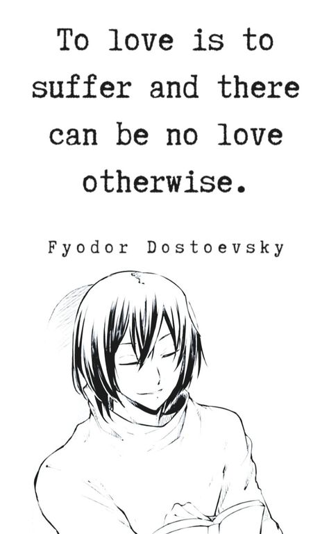 Fyodor Dostoyevsky once said... Fyodor Dostoyevsky Bsd Quotes, Bsd Quotes Wallpaper, Fyodor Dostoyevsky Bsd Fanart Dark, Fyodor Dostoyevsky Poems, Fyozai Fanart, Fyodor Dostoyevsky Bsd Fanart, Fyodor Dostoevsky Quotes, Fyodor Dostoyevsky Bsd, Fyodor Dostoyevsky Quotes