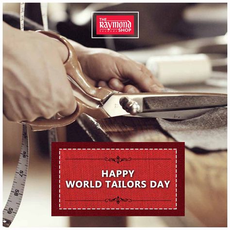 "Tailoring your clothes makes all the difference."   Happy World Tailors Day wishes from The Raymond Seconds Shop - Paldi  #WorldTailorsDay #HappyWorldTailorsDay #Greeting #Style #FineFabrics #ReadyToWear #Raymond #TheCompleteMan #Ahmedabad Happy World Tailor Day, Happy Tailor Day, Raymond Shop, National Science Day, Day Wishes, Ahmedabad, Actress Photos, Beautiful Birds, Happy Day