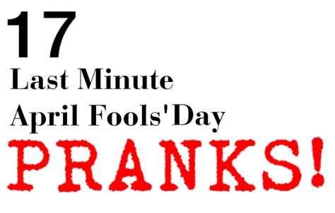 17 LAST MINUTE APRIL FOOLS' DAY PRANKS TO PULL!  http://momgenerations.com Last Minute April Fools Pranks, Prank On Mom, Easy Pranks, Pranks To Pull, Pranks For Kids, April Fools Joke, April Fools Pranks, Good Pranks, Diy Crafts For Girls