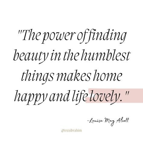 The power of finding beauty in the humblest things makes home happy and life lovely.✨ ~Louisa May Alcott  Take a moment today to pause and appreciate the little things around you.🌸✨  Notice the beauty in the ordinary and let it fill your heart with gratitude.💖🙏  It's these seemingly insignificant moments that weave together to create a tapestry of a happy home and a lovely life.🌟 Louisa May Alcott, Happy Home, Find Beauty, The Little Things, Little Things, The Ordinary, Gratitude, Inspirational Quotes, Tapestry