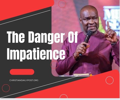 The Danger Of Impatience By Apostle Joshua Selman #ApostleJoshuaSelman #Motivation #Inspiration Joshua Selman Sermon, Joshua Meaning, Apostle Joshua Selman, Joshua 10:25, Joshua Bell Violinist, Godly Man, Secret Places, Be A Better Person, Spending Money