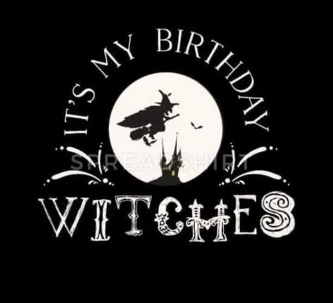 Witch Meme, Goth Quotes, Happy Birthday Wishes Pics, Birthday Wishes Pics, Nana Birthday, Witch Quotes, Birthday Wishes And Images, Happy Birthday Pictures, Birthday Quotes Funny