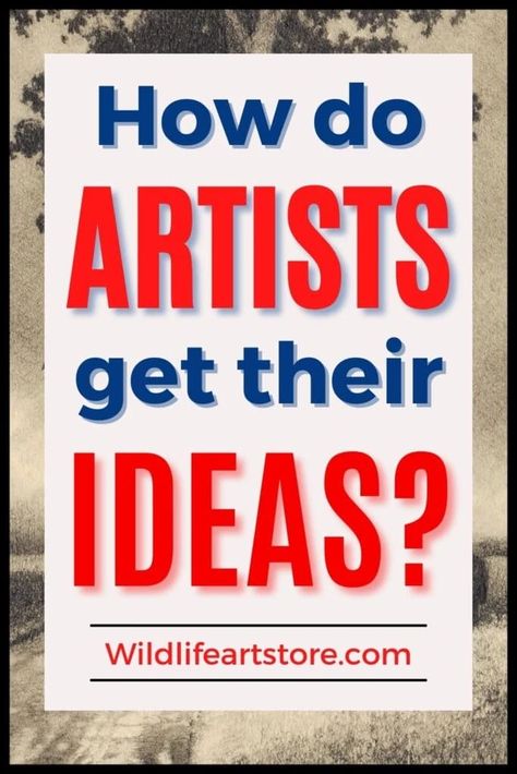 How Do Artists Get Their Ideas? 5 Tips For Inspiration How To Get Inspiration For Art, Painting Prompts Inspiration, Art Series Ideas, Art Competition Ideas Creative, What Should I Draw Ideas, Drawing Competition Topics, Variety In Art, Art Explained, Art Topics