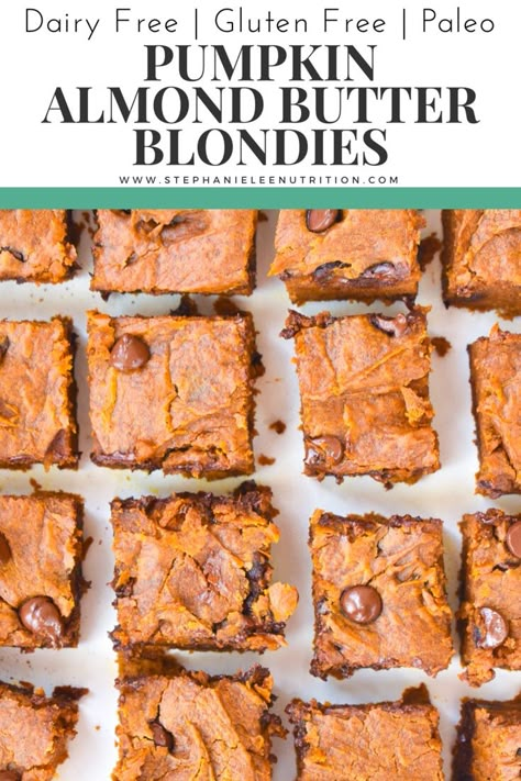 Pumpkin Almond Butter Blondies - Stephanie Lee Nutrition Fat Free Desserts, Pumpkin Blondies, Paleo Friendly Desserts, Stephanie Lee, Almond Butter Brownies, Almond Butter Recipes, Pumpkin Recipes Healthy, Pumpkin Banana, Paleo Pumpkin