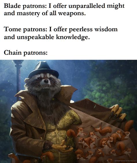 when you're a pact of the chain warlock... Dnd Warlock Pact Of The Chain, Dnd Warlock Homebrew, Fathomless Warlock Dnd, Warlock Pact Of The Chain, Warlock Memes, Dhampir Dnd, Dnd Warlock, Warlock Dnd, D D Funny