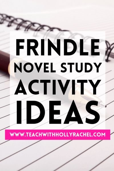 Frindle Activities, Frindle Novel Study, Novel Study Project, Setting Description, Active Reading Strategies, Summary Activities, Novel Study Activities, Fun Writing Activities, Study Activities