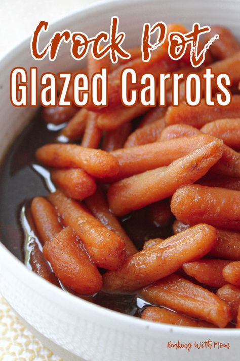 glazed carrots in a white bowl. Crock Pot Carrots Glazed, Crockpot Baby Carrots, Crock Pot Carrots, Carrots Glazed, Brown Sugar Glazed Carrots, Crockpot Side Dishes, Maple Glazed Carrots, Glazed Carrots Recipe, Christmas Side Dishes