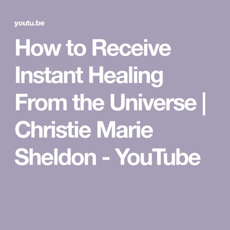 How to Receive Instant Healing From the Universe | Christie Marie Sheldon - YouTube Christie Marie Sheldon, Light Exercise, The Blessing, The Universe, Life Coach, Inspire Me, Self Improvement, My Life, Massage