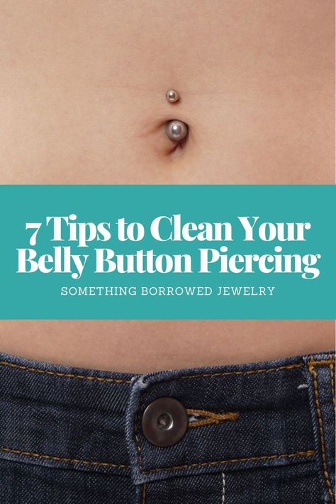 7 Tips to Clean Your Belly Button Piercing Piercing Cleaning, Belly Button Piercing On Outie, Belly Button Piercing Outties, Infected Belly Piercing, Infected Belly Button, Belly Button Piercing Aftercare, Belly Button Piercing Cleaning Tips, Belly Button Piercing Care, Belly Button Cleaning