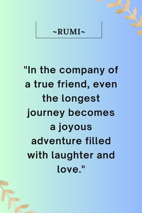 Rumi Friendship Quotes Quotes By Rumi, On Friendship, The Longest Journey, When I Grow Up, Inner Child, True Friends, Rumi, Friendship Quotes, Growing Up