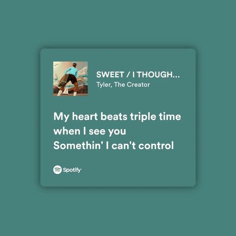 Tyler The Creator Love Quotes, Don Toliver Lyrics, Tyler The Creator Lyrics, Love Lyrics, Meaningful Lyrics, Spotify Lyrics, When I See You, Lyrics Aesthetic, Just Lyrics