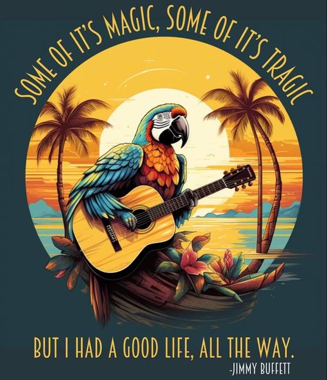 Jimmy Buffett Lyrics, Margaritaville Decor, Parrot Funny, Jimmy Buffett Quotes, Jimmy Buffett Margaritaville, Jimmy Buffet, Parrot Head, Funny Parrots, Beach Artwork