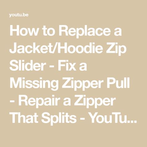 How to Replace a Jacket/Hoodie Zip Slider - Fix a Missing Zipper Pull - Repair a Zipper That Splits - YouTube Fix A Zipper, Zipper Repair, Broken Zipper, Jacket Hoodie, Hoodie Zip, A Jacket, Zipper Pulls, Zipper Hoodie, Hoodie Jacket