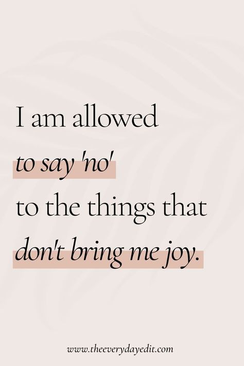 An important component about setting boundaries is allowing yourself to say 'no' to things that don't bring you joy. #lifequotes #settingboundaries #sayno #quotes #quote Say No To Things You Dont Want To Do, Say No To Things That Dont Serve You, Nice Things To Say To Yourself, Quotes About Saying No, Set Boundaries Quotes, Q1 Goals, Saying No Quotes, Quotes Setting Boundaries, Say No Quotes