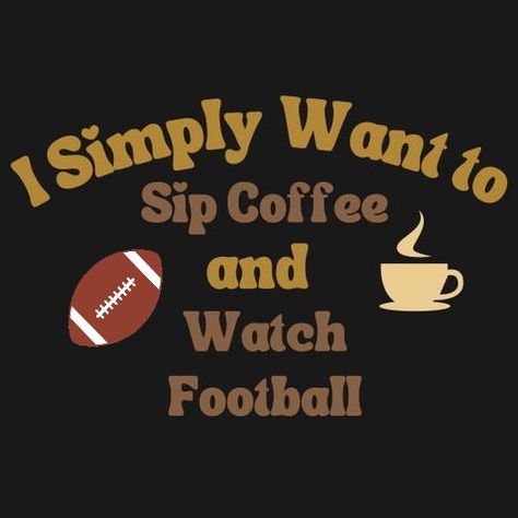 Plan For The Day, Sunday Football, Watching Football, Happy Sunday Friends, Happy Father Day Quotes, Sunday Friends, Sports Helmet, Football Sunday, Sipping Coffee