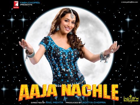 Aaja Nachle Aaja Nachle, Hindi Bollywood Movies, Aditya Chopra, Yash Raj Films, Bollywood Posters, Bollywood Cinema, Madhuri Dixit, Dance Teacher, Bollywood Movie