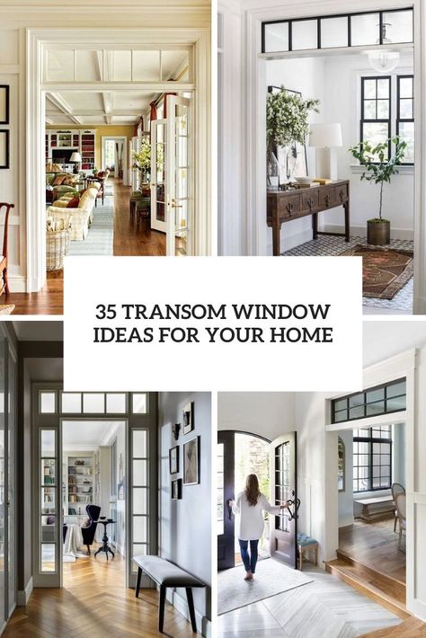 transom window ideas for your home cover Door Transom Ideas, Indoor Transom Window Ideas, Transome Window Ideas Modern, Windows Above Doors, Transom Doors Interior, Transom Window Bedroom, Transom Windows Interior Wall, Transome Window Ideas Exterior, Transom Window Covering Ideas