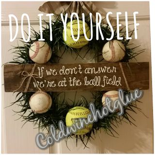 Cold Wine and Hot Glue: Baseball.....or softball wreath. Easy DIY Softball Wreath, Baseball Wreath, Cold Wine, Softball Crafts, Baseball Wreaths, Spring Art Projects, Sports Wreaths, Art Projects For Adults, Projects For Adults