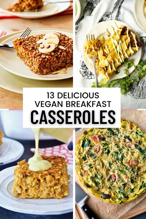 collage of 4 different vegan casseroles for breakfast. Crockpot Vegan Breakfast, Vegan Brunch Casserole, Vegan Baked Breakfast, Vegan Breakfast Make Ahead, Vegetarian Brunch Casserole, Best Vegan Breakfast Recipes, Fast Vegan Breakfast, Vegan Breakfast For Dinner, Vegan Breakfast Casseroles