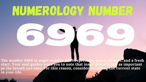 Angel Numbers 6969, 6969 Angel Number, 6969 Angel Number Meaning, Numerology 6 Meaning, 7 Meaning Numerology, 9 Meaning Numerology, Life Path Number 4, Arc Angels, Number 9 Meaning In Numerology