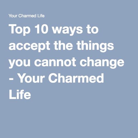 Top 10 ways to accept the things you cannot change - Your Charmed Life How To Accept Things You Cannot Change, Inspirational Speaker, Group Therapy, Emotional Wellness, Living Well, Life Coach, The Things, You Changed, Top 10