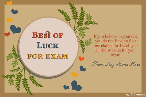 Free Success Cards For Exams With Name Edit Success Cards For Exams, Best Wishes For Brother, Exam Success Wishes, Good Luck Exam, Success Cards, Best Wishes For Exam, Exam Wishes Good Luck, Prayer For My Friend, Exam Prayer