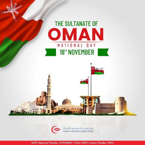 Team Wassan Dental Wishes Happy National Day to All..! MOH Approval Number (570/2022) Clinic MOH License Number (923) #WassanDental #DentalClinicsinOman #Oman #HappyNationalDay #OmanNationalDay #OmanNationalDay52 Oman National Day, Happy National Day, National Day, Dental Clinic, Oman, Holiday Decor