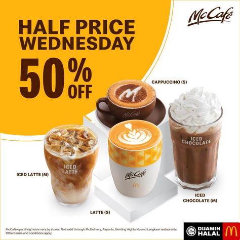 McDonald's McCafe Half Price Wednesday 50% OFF Promotion on every Wednesday Desert Cart, Offer Ads, Rich Kitchen, Poster Drink, Ice Blended, Poster Promotion, Menu Poster, Cafe Posters, Digital Menu