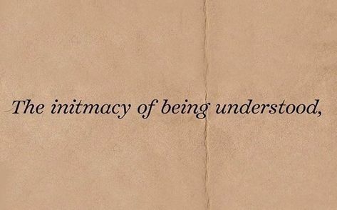 Being Understood, Light Academia Aesthetic, Chaotic Academia, Hopeless Romantic, Quote Aesthetic, Pretty Words, Pretty Quotes, The Words, Book Quotes