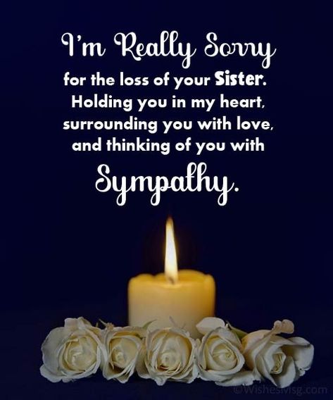 So Sorry For The Loss Of Your Sister, Condolences Loss Of Sister, Condolences Messages For Loss Of Sister, Loss Of Sister Sympathy, Losing A Sister Quotes, Consoling Quotes, Condolences Messages, Loss Of A Sister, Condolences Messages For Loss