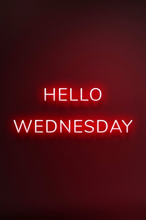 Wing Wednesday, Hello Wednesday, Neon Typography, Gamer Quotes, Wonderful Wednesday, Red Neon, Neon Aesthetic, Happy Days, Day Wishes