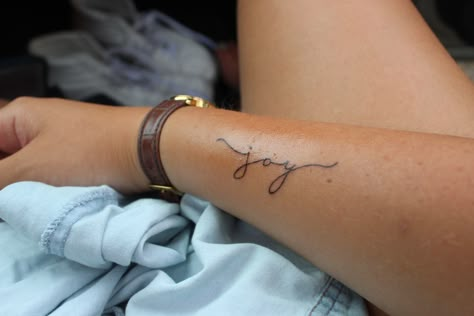 Joy Cursive Tattoo, The Joy Of The Lord Is My Strength Tatoo, Joy Wrist Tattoo, Joy Tattoos For Women, Joy In The Morning Tattoo, Count It All Joy Tattoo, Joy Comes In The Morning Tattoo, Joyful Tattoo, Choose Joy Tattoo