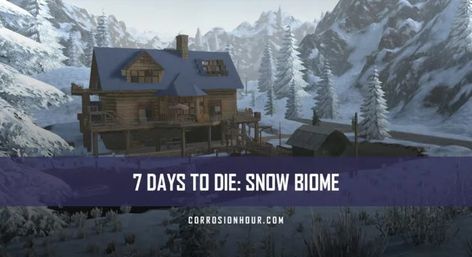 7 Days to Die: How to Survive the Snow Biome 7 Days To Die, Base Building, Hunting Lodge, Snowy Forest, Electric Fence, Survival Games, How To Survive, Biome, Abandoned Cars