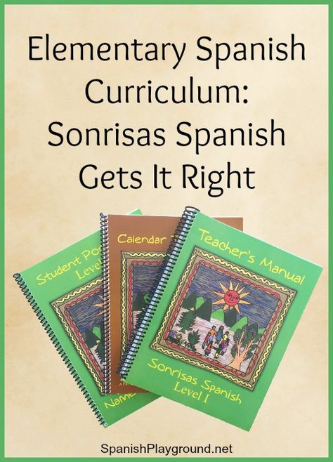 Elementary Spanish Curriculum: Sonrisas Spanish Gets It Right - Spanish Playground Beginner Spanish Lessons, Learning Spanish For Kids, Spanish Curriculum, Elementary Curriculum, Homeschool Spanish, Spanish Basics, Spanish Lessons For Kids, Learn Another Language, Elementary Spanish